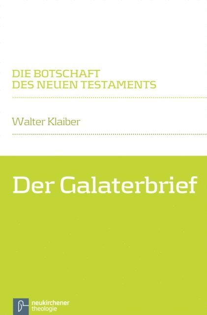 Walter Klaiber - Der Galaterbrief, E-bok