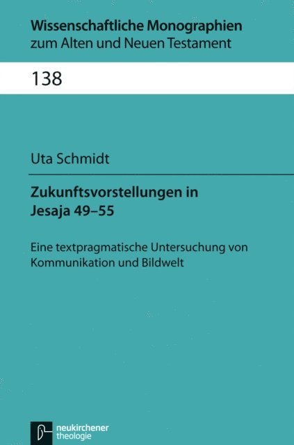 Uta Schmidt - Zukunftsvorstellungen in Jesaja 49-55, E-bok