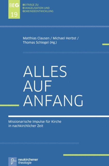 Thomas Schlegel, Michael Herbst, Matthias Clausen - Alles auf Anfang, E-bok