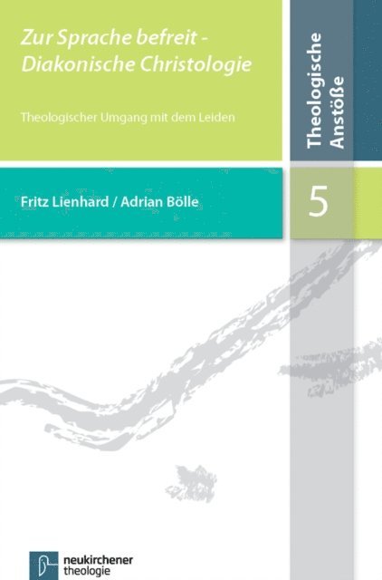 Adrian Bolle, Fritz Lienhard - Zur Sprache befreit - Diakonische Christologie, E-bok