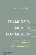 Prÿmodern - Modern - Postmodern