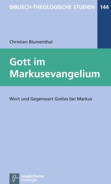 Christian Blumenthal - Gott im Markusevangelium, E-bok