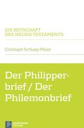 Der Philipperbrief / Der Philemonbrief