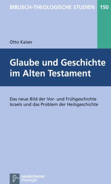 Otto Kaiser - Glaube und Geschichte im Alten Testament, E-bok