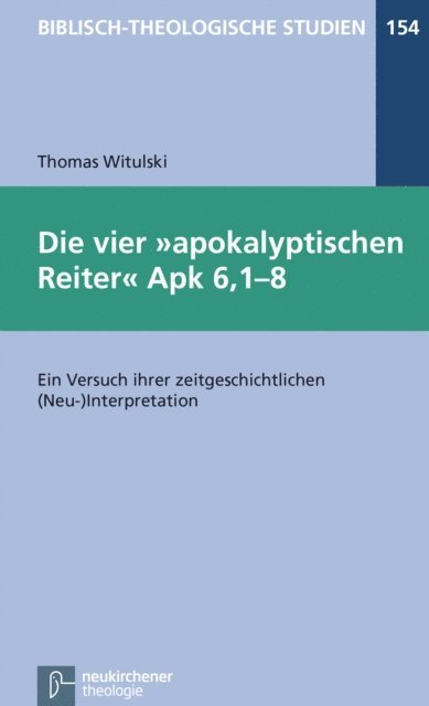 Thomas Witulski - Die vier apokalyptischen Reiter Apk 6,1-8, E-bok