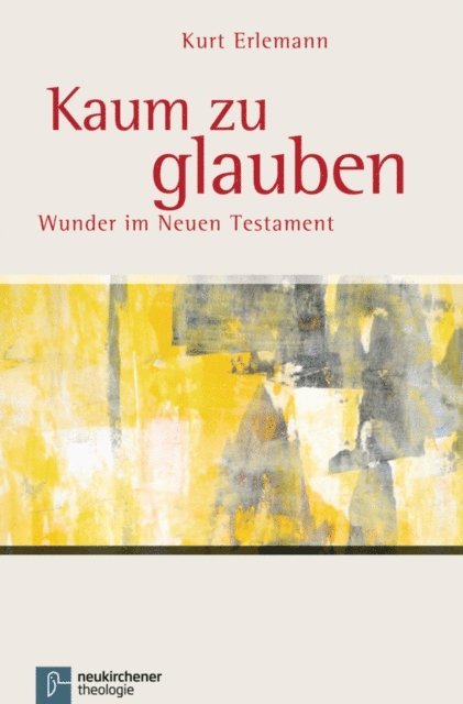 Kurt Erlemann - Kaum zu glauben, E-bok