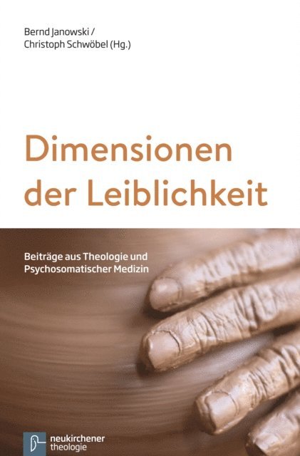 Christoph Schwobel, Bernd Janowski - Dimensionen der Leiblichkeit, E-bok