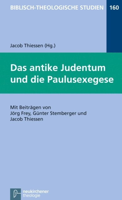Jacob Thiessen - Das antike Judentum und die Paulusexegese, E-bok