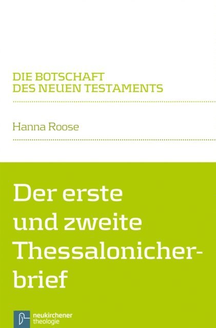 Hanna Roose, Walter Klaiber - Der erste und zweite Thessalonicherbrief, E-bok