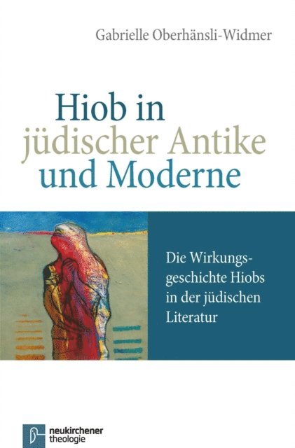 Gabrielle Oberhansli-Widmer - Hiob in jüdischer Antike und Moderne, E-bok