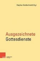 Stephan Goldschmidt - Ausgezeichnete Gottesdienste, Häftad