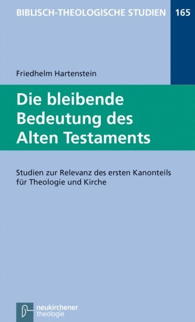 Friedhelm Hartenstein - Die bleibende Bedeutung des Alten Testaments, E-bok
