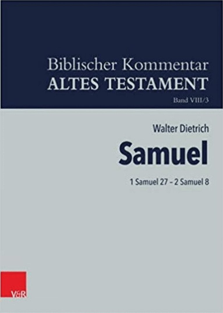 Walter Dietrich - 1 Samuel 27 2 Samuel 8, Inbunden