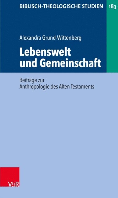 Alexandra Grund-Wittenberg - Lebenswelt und Gemeinschaft, E-bok