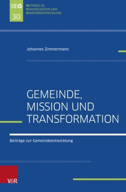 Johannes Zimmermann - Gemeinde, Mission und Transformation, E-bok