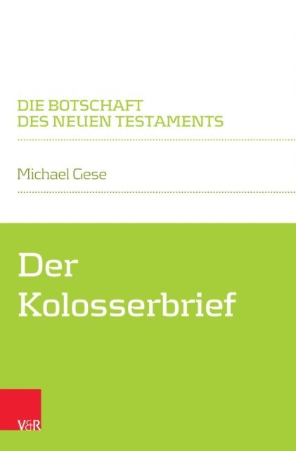 Michael Gese - Der Kolosserbrief, E-bok