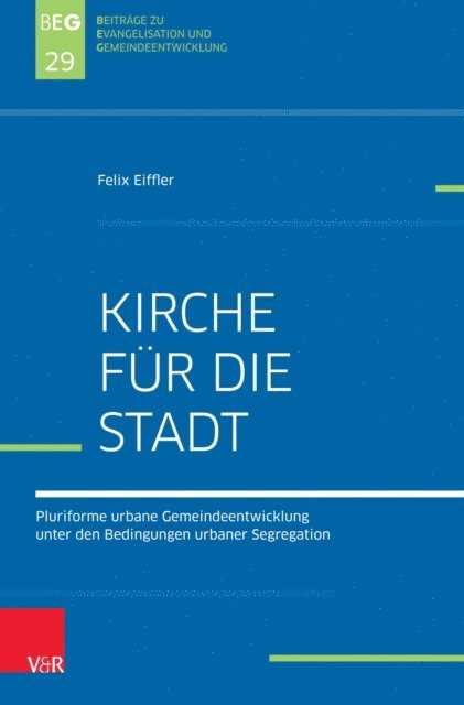 Felix Eiffler - Kirche für die Stadt, E-bok