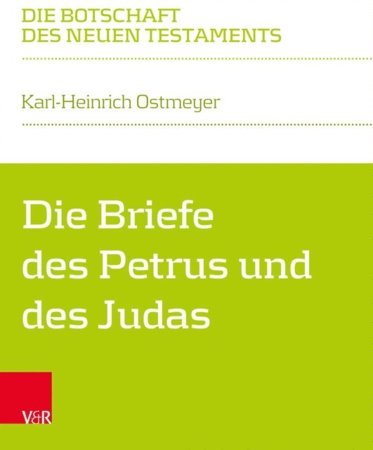 Karl-Heinrich Ostmeyer - Die Briefe des Petrus und des Judas, E-bok