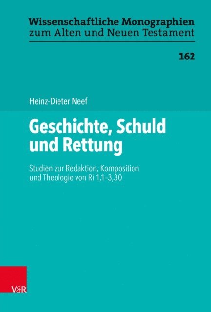 Heinz-Dieter Neef - Geschichte, Schuld und Rettung, E-bok