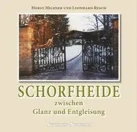 Leonhard Resch, Horst Mildner - Schorfheide zwischen Glanz und Entgleisung, Inbunden. Tillgänglighet: Lägg i varukorg