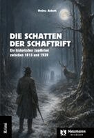 Heinz Adam - Die Schatten der Schaftrift, Häftad