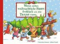 Wenn sieben weihnachtliche Hasen frohlich um die Tanne rasen