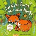 Der kleine Fuchs h�rt einen Mucks