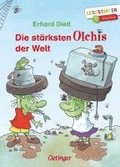 Die st�rksten Olchis der Welt