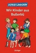 Wir Kinder aus Bullerb�