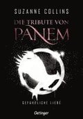 Die Tribute von Panem 2. Gef�hrliche Liebe