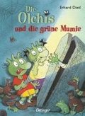 Die Olchis und die gr�ne Mumie