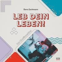 Doro Zachmann - Leb dein Leben! Für Jungs, Inbunden