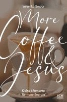 Veronika Smoor - More Coffee and Jesus, Inbunden. Tillgänglighet: Lägg i varukorg