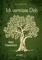 Kerstin Schaum - Ich vermisse dich., Inbunden. Tillgänglighet: Lägg i varukorg