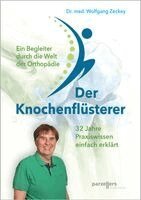 Wolfgang Zeckey - Der Knochenflüsterer, Häftad
