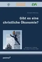 Hans-Günter Pfeifer, Norbert Schöndorf - Gibt es eine christliche Ökonomie?, Häftad. Tillgänglighet: Lägg i varukorg