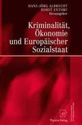 Kriminalitat, OEkonomie und Europaischer Sozialstaat