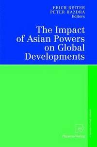 The Impact of Asian Powers on Global Developments