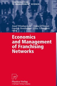 Economics and Management of Franchising Networks