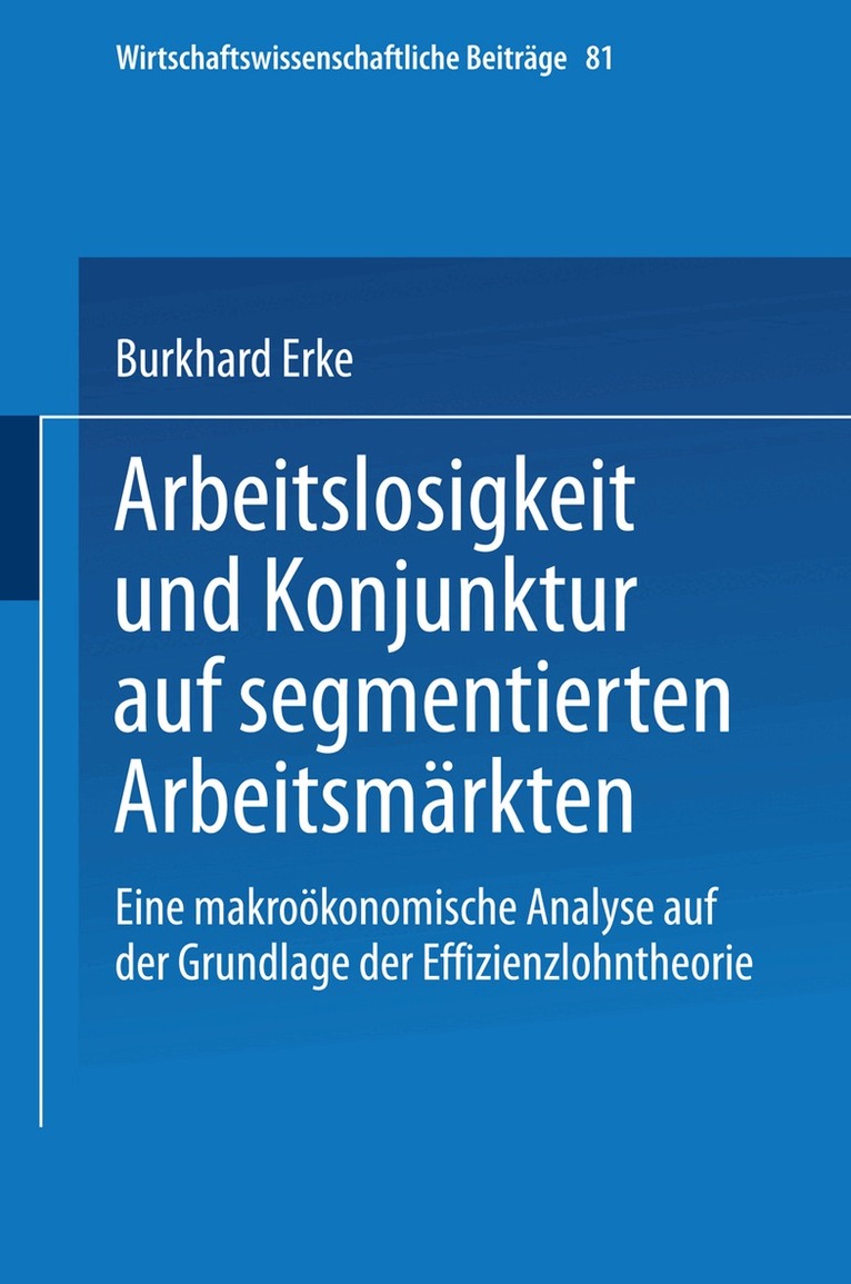 Arbeitslosigkeit und Konjunktur auf segmentierten Arbeitsmärkten