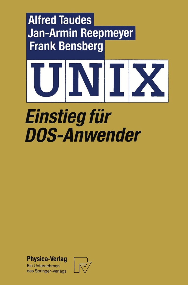 Alfred Taudes, Jan-Arnim Reepmeyer - UNIX, Häftad. Tillgänglighet: Lägg i varukorg