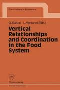 Vertical Relationships and Coordination in the Food System