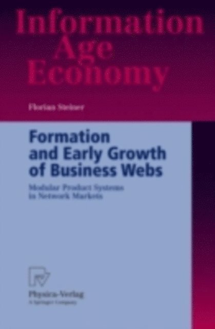 Florian Steiner - Formation and Early Growth of Business Webs, E-bok