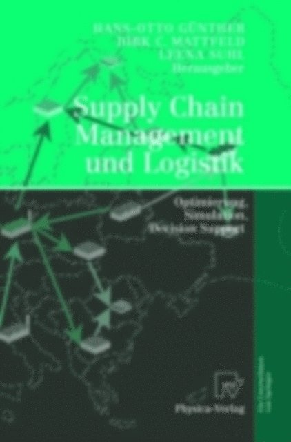 Leena Suhl, Dirk C. Mattfeld, Hans-Otto Gunther - Supply Chain Management und Logistik, E-bok