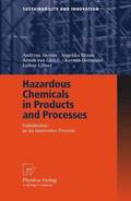 Hazardous Chemicals in Products and Processes