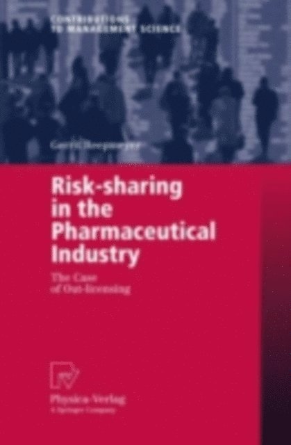 Gerrit Reepmeyer - Risk-sharing in the Pharmaceutical Industry, E-bok