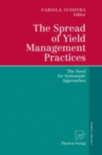 Fabiola Sfodera - Spread of Yield Management Practices, E-bok