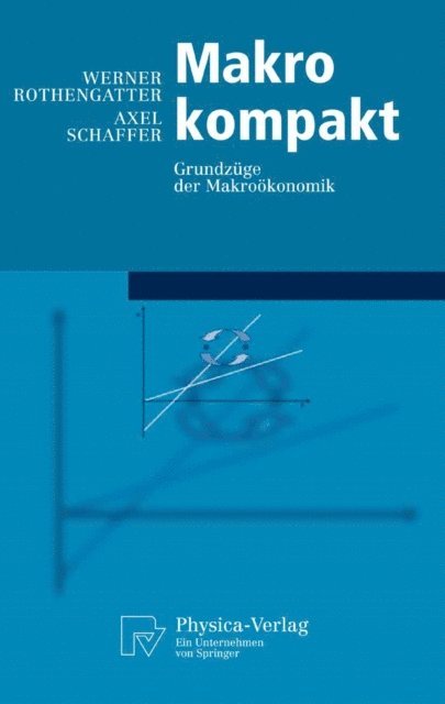 Axel Schaffer, Werner Rothengatter - Makro kompakt, E-bok