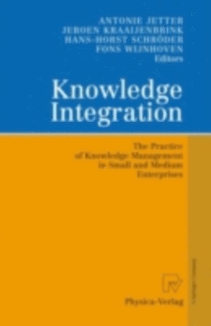 Fons Wijnhoven, Hans-Horst Schroder, Jeroen Kraaijenbrink, Antonie Jetter - Knowledge Integration, E-bok
