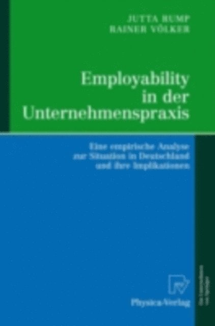 Rainer Volker, Jutta Rump - Employability in der Unternehmenspraxis, E-bok
